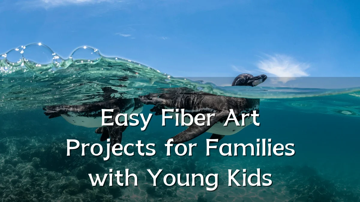 Easy Fiber Art Projects for Families with Young Kids